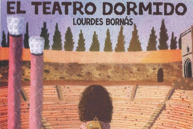 Lourdes Bornás presenta ´El teatro dormido´ en Leer, Pensar e Imaginar
