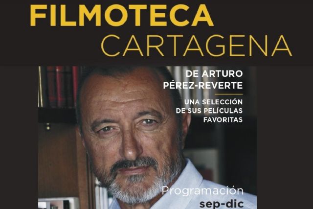 La Filmoteca Regional programa en Cartagena un ciclo gratuito dedicado a Arturo Pérez-Reverte