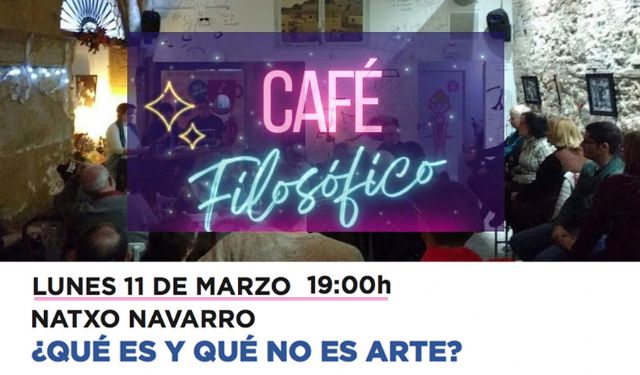 Cartagena Piensa tratará este lunes en sus Cafés Filosóficos sobre lo que es Arte y lo que no