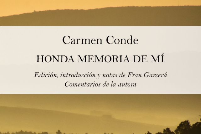 Leer, Pensar, Imaginar presenta Honda memoria de mí, de Carmen Conde