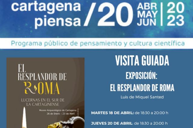 Cartagena Piensa muestra ´El resplandor de Roma´ con visitas guiadas en el Museo Arqueológico Municipal