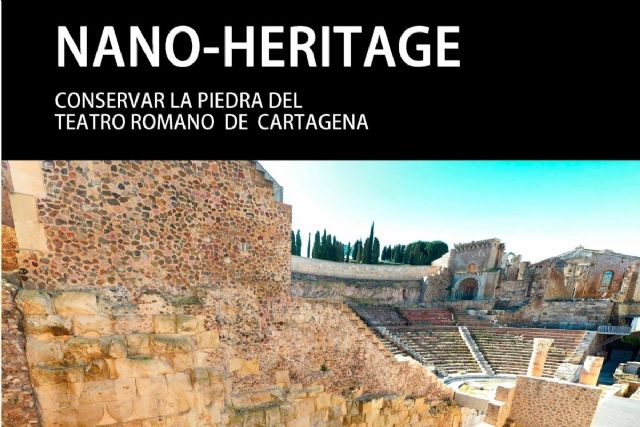 El Museo Teatro Romano acoge la exposición temporal ´Nano-Heritage: conservar la piedra del teatro romano de Cartagena´