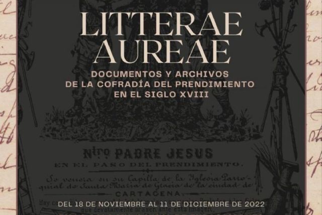 Inauguración de la exposición 'Litterae Aureae' Documentos y archivos de la Cofradía del Prendimiento en el siglo XVIII