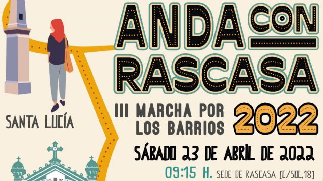 La marcha por los barrios Anda con Rascasa 2022 pasará por Los Mateos, Santa Lucía y Lo Campano